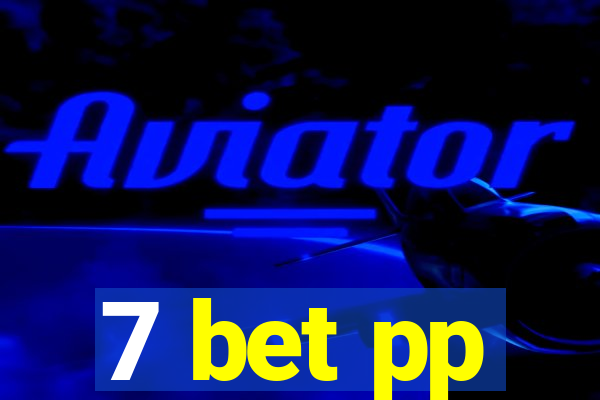 7 bet pp